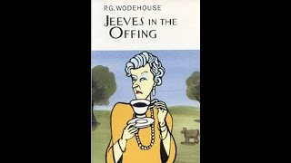 P.G. Wodehouse  - Jeeves in the Offing (1960) Audiobook. Complete \u0026 Unabridged.