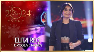 Elita Reçi -  E vogla e nones (Live Event 2024)