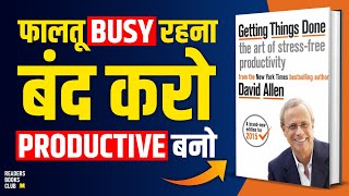 Getting Things Done by David Allen Audiobook | Book Summary in Hindi