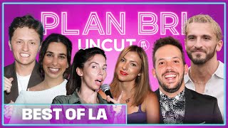 Best Of LA Guests | PlanBri Uncut