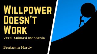 Kemauan Keras saja Tidak Cukup | Willpower Doesn't Work