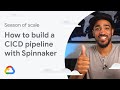 How to build a CI/CD pipeline with Spinnaker