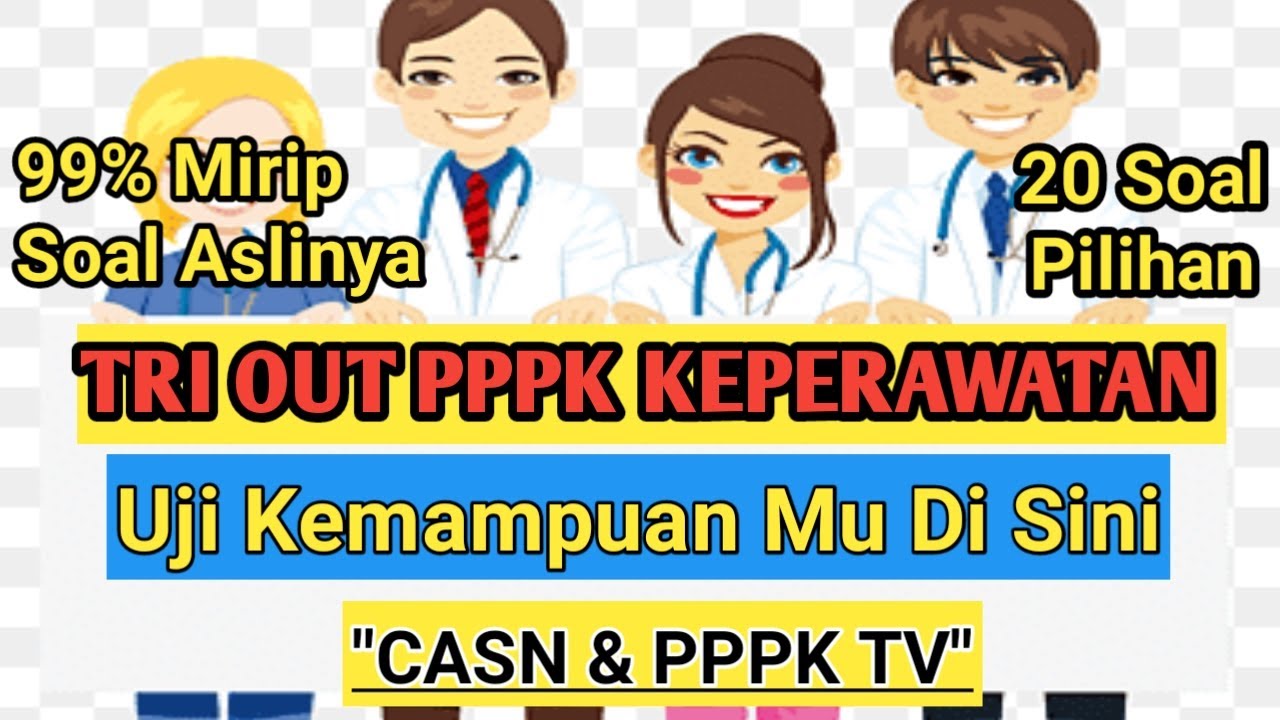 TRI OUT PPPK KEPERAWATAN 2022/2023, PART 2. - YouTube