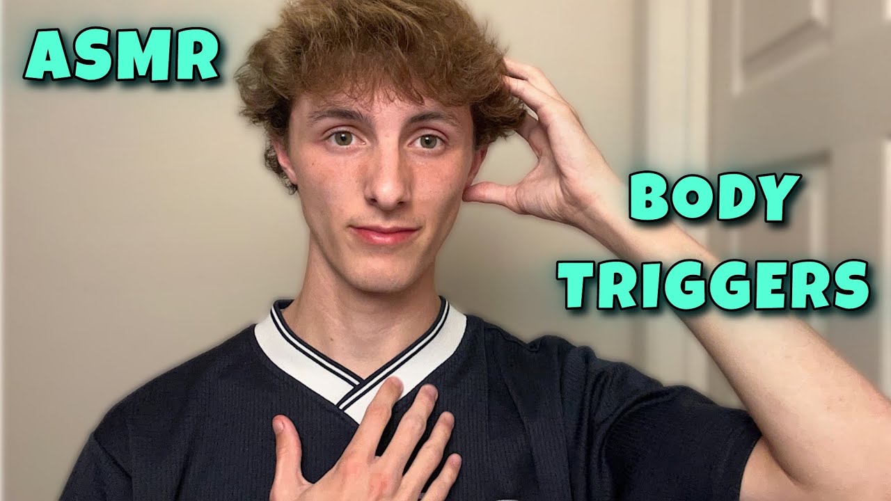 Asmr Body Triggers Youtube