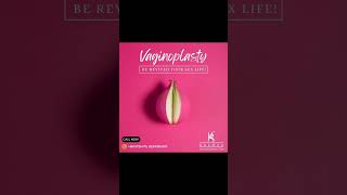 Vaginoplasty Surgery in Gurgaon Delhi NCR : A Guide to Vaginal Reconstruction