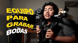 ¿Qué EQUIPO necesitas para GRABAR BODAS? | vlog en un taco #08