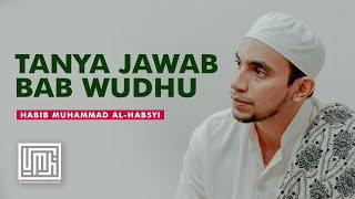 [LIVE] Kajian Fiqih - All About Wudhu - Habib Muhammad Al-Habsyi