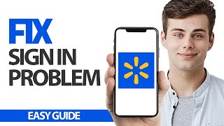 How To Fix Walmart App Sign In Problem | Final Solution