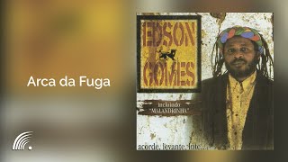 Edson Gomes- Arca da Fuga - Acorde, Levante, Lute...