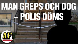 Mannen dog vid ingripande – polis döms i unik dom