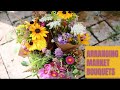 Harvesting Cut Flowers & Arranging Farmers Market Bouquets| Flower Farming