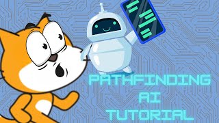 Pathfinding AI In Scratch! [TUTORIAL]