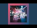 That Feeling