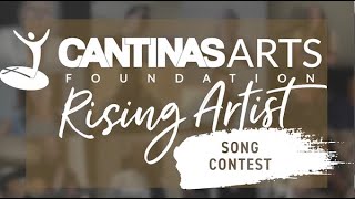 Cantinas Arts 2020 Rising Artist Song Contest Official Selections