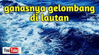 gelombang di lautan