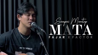 SAMPAI MENUTUP MATA - FAJAR NURDIANSYAH (Music Video Cover) MILOSTI MUSIC