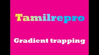 Gradient Trapping | Tamil Repro | தமிழ் ரெப்ரோ