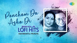 Pancham Da - Asha Di Bangla Lofi Hits | Aaj Gun Gun |Jete Dao Amay |Tumi Kato Je |Abhimanyu-Pragya