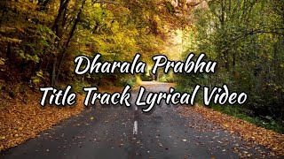Dharala Prabhu - Title Track Lyrical Video | Harish Kalyan | Anirudh Ravichander | Tanya Hope