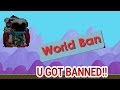 Growtopia How to get banned From world!