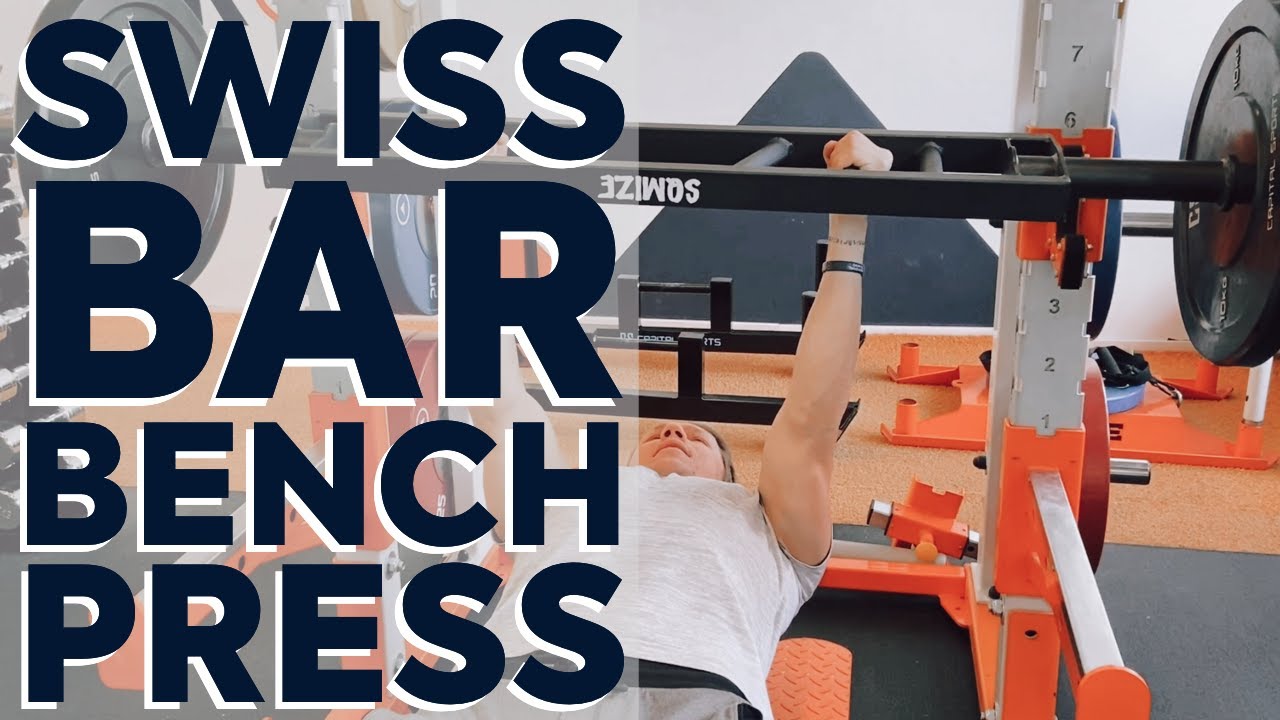 SWISS BAR BENCH PRESS - YouTube