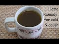 kashayam home remedy hot tea or decoction