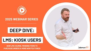 Deep Dive - LMS Course: Kiosk Users
