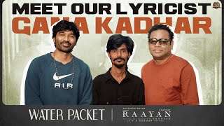 Meet our lyricist #GanaKadhar from the heart of Chennai ❤‍🔥 | #WaterPacket | #RA