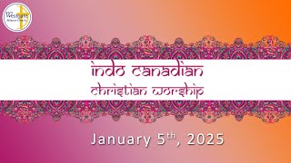 Indo - Canadian Christian Worship Service || Saskatoon || January 5, 2025