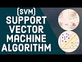 Support Vector Machine (SVM) Algorithm Tutorial | Support Vector Machine Explained