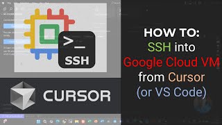 HOW TO: SSH into a Cloud VM from Cursor (or VS Code)