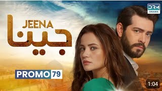 Jeena | Promo Episode 79 Tomorrow at 9PM | UC2O l DaramaT.V.1 l 12/2/2025 New Episode