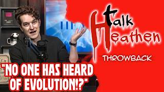 Caller Claims No One Has Heard Of Evolution | Talk Heathen: Throwback
