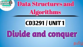 Divide and conquer in data structures and algorithms tamil||CD3291.#datastructures