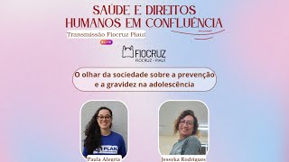 O olhar da sociedade sobre a prevenção e a gravidez na adolescência