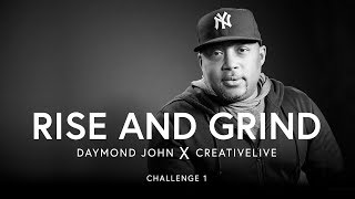 Rise and Grind Challenge No. 1 with Daymond John