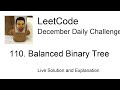 Daily Leetcode #266: Dec 22, 2020 - 110. Balanced Binary Tree