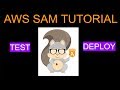 AWS SAM Tutorial (Part 2) | Test and Deploy Lambda