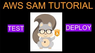AWS SAM Tutorial (Part 2) | Test and Deploy Lambda