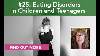 Eating Disorders in Children and Teenagers