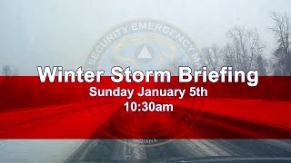 Briefing on the Winter Storm Warning, Sunday, January 5th, 10:30am.
