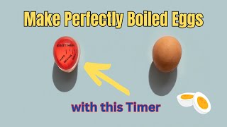 How to Boil Eggs Perfectly | Egg Timer