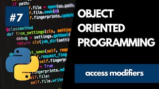 Object Oriented Programming In Python - Using Access Modifiers