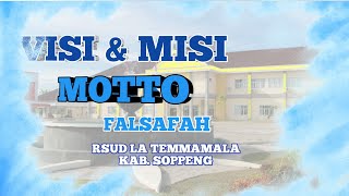 VISI-MISI,MOTTO \u0026 FALSAFAH RSUD La Temmamala Kabupaten Soppeng