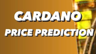 INVEST CRYPTO CARDANO ADA PRICE PREDICTION 2021