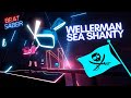 Wellerman Sea Shanty Remix [Beat Saber]