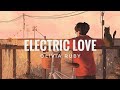 electric love🎵 - olivia ruby (lyrics)