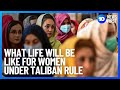 Under Taliban Rule: What Life For Women Will Be Like | 10 News First