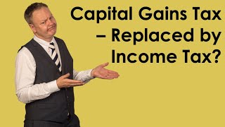 Capital Gains Tax changes?