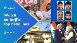 Catch editorji's top evening headlines - 7 January, 2020